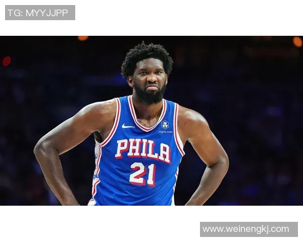 乔尔恩比德在NBA的崛起与未来发展潜力分析